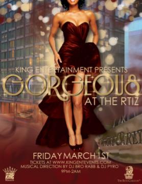 “GORGEOUS” At The Ritz Carlton Ballrom Fri 3.1 CI-WKD